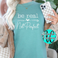 Be Real