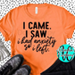 I came. I saw