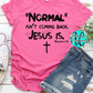 Normal isn't coming back